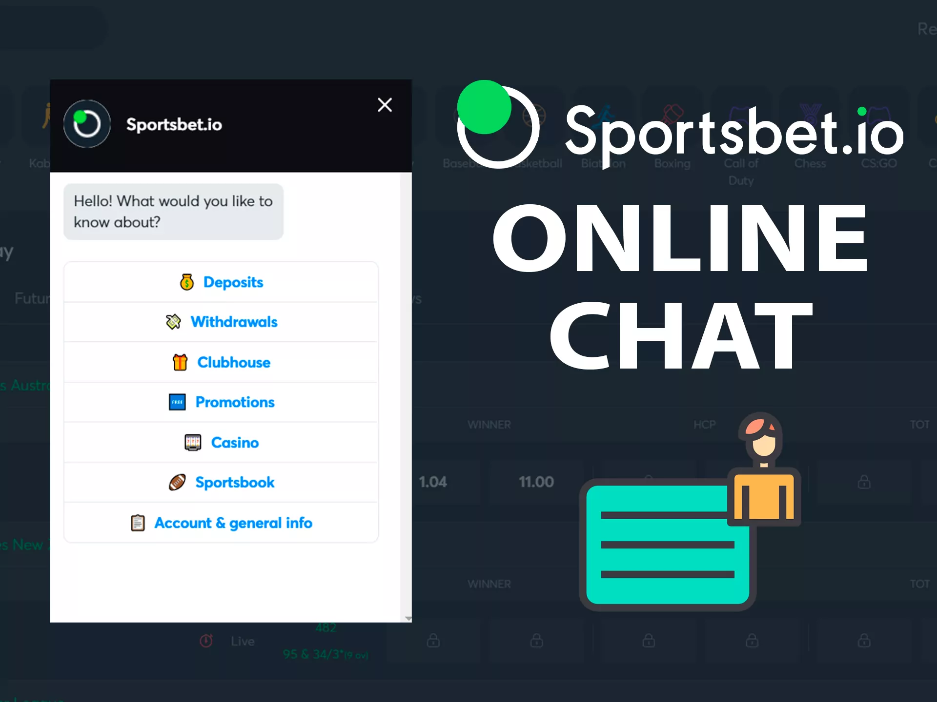 On-site chat is a quicker way to reach the Sportsbet support.